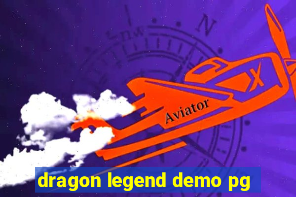 dragon legend demo pg